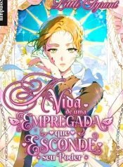a-vida-de-uma-empregada-que-esconde-seu-poder-1756