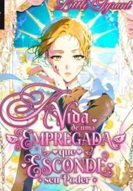 a-vida-de-uma-empregada-que-esconde-seu-poder-1756