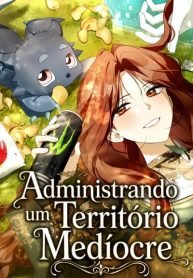 administrando-um-territorio-mediocre-2298