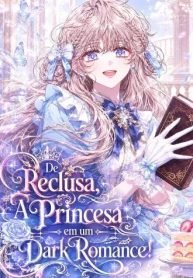 de-reclusa-a-princesa-em-um-dark-romance-2061