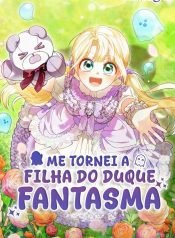 eu-me-tornei-a-filha-do-duque-fantasma-2014