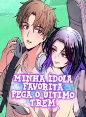 minha-idola-favorita-pega-o-ultimo-trem-2132