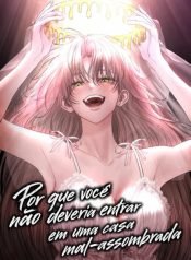 por-que-voce-nao-deveria-entrar-em-uma-casa-mal-assombrada-2326